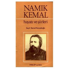 Namık Kemal Hayatı ve Şiirleri - Seyit Kemal Karaalioğlu