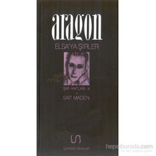 Elsaya Şiirler Şiir Anıtları: 4-Louis Aragon