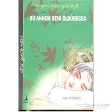 Bu Annem Beni Öldürecek