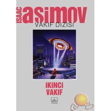 İkinci Vakıf: Vakıf Dizisi - Isaac Asimov