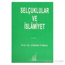 Selçuklular Ve İslamiyet-Osman Turan