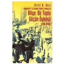 ALİYA: BİR TOPLU GÖÇÜN ÖYKÜSÜ (1946-1949)