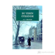 Bu Yerin Ötesinde-Archibald Joseph Cronin