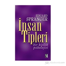 İnsan Tipleri Bir Kişilik Psikolojisi