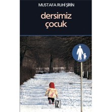 Dersimiz Çocuk-Mustafa Ruhi Şirin