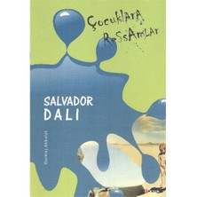Çocuklara Ressamlar:Salvador Dali - Durmuş Akbulut