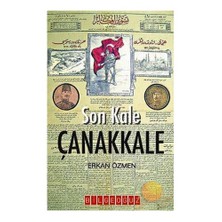 Son Kale Çanakkale-Erkan Özmen