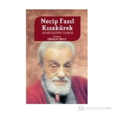 Necip Fazıl Kısakürek Kendi Sesinin Yankısı-M. Orhan Okay