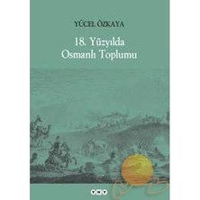 18. Yüzyılda Osmanlı Toplumu-Yücel Özkaya