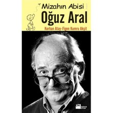 Mizahın Abisi Oğuz Aral - Korhan Atay