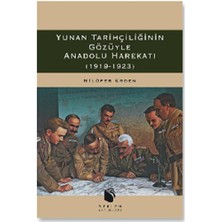 Yunan Tarihçiliğinin Gözüyle Anadolu Harekatı (1919-1923) - Nilüfer Erdem