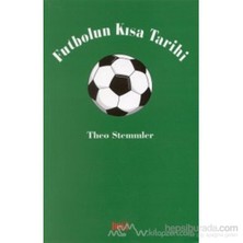 Futbolun Kısa Tarihi-Theo Stemmler