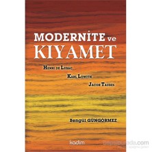 Modernite Ve Kıyamet-Bengül Güngörmez