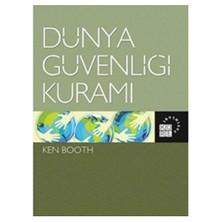 Dünya Güvenliği Kuramı-Ken Booth