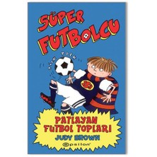 Süper Futbolcu: Patlayan Futbol Topları - Judy Brown