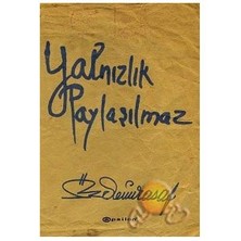 Yalnızlık Paylaşılmaz - Özdemir Asaf