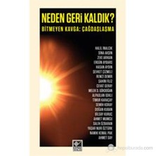 Neden Geri Kaldık? - Bitmeyen Kavga: Çağdaşlaşma