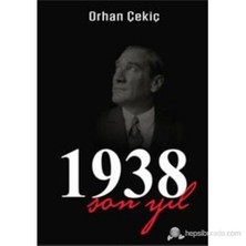 1938 Son Yıl-Orhan Çekiç