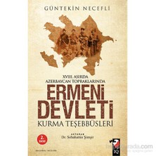 Ermeni Devleti Kurma Teşebbüsleri-Güntekin Necefli