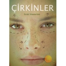 Çirkinler - Scott Westerfeld