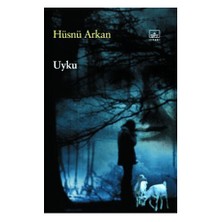 Uyku - Hüsnü Arkan
