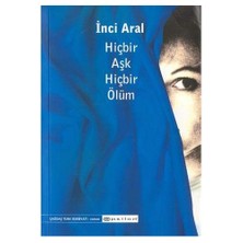 Hiçbir Aşk Hiçbir Ölüm - İnci Aral