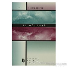 Su Gölgesi-Cengiz Bektaş