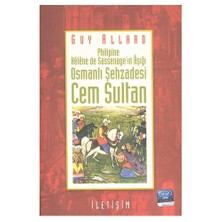 Osmanlı Şehzadesi Cem Sultan-Guy Allard