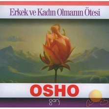 Erkek Ve Kadın Olmanın Ötesi - Osho (Bhagwan Shree Rajneesh)