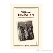 Erzincan (Erzincan Valisi’Nin Kürt Raporu 1931)-Ali Kemali