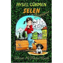 Selen Büyüyor–1 Cennet Ne Kadar Uzak