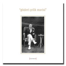 Gözleri Çelik Mavisi-Derleme