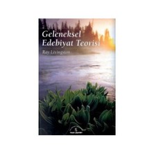 Geleneksel Edebiyat Teorisi-Ray Livingston