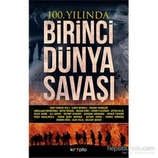 100. Yılında Birinci Dünya Savaşı - Ümit Özdağ