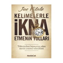 Kelimelerle İkna Etmenin Yolları-Joe Vitale
