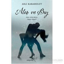 Ateş ve Buz - Aslı Karabulut