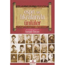Tarihten Günümüze Espri Ve Fıkralarıyla Ünlüler-İsmail Özcan