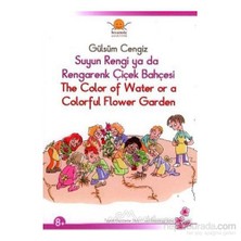 Suyun Rengi Ya Da Rengarenk Çiçek Bahçesi - The Color Of Water Or A Colorful Flower Garden-Gülsüm Cengiz