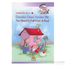 Damdan Düşen Halden Bilir - You Need To Fall From A Roof