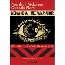Medya Mesajı, Medya Masajıdır-Quentin Fiore