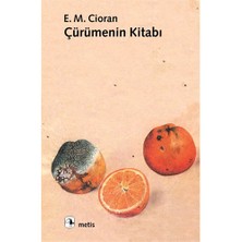 Çürümenin Kitabı - Emil Michel Cioran