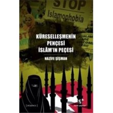 Küreselleşmenin Pençesi İslamın Peçesi-Nazife Şişman
