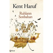 Ruhların Sonbaharı-Kent Haruf
