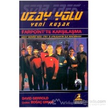 Farpoint'Te Karşılaşma Uzay Yolu Yeni Kuşak-David Gerrold