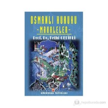 Osmanlı Hukuku - Makaleler-Fethi Gedikli