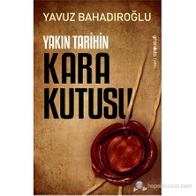 Yakın Tarihin Kara Kutusu