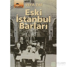Eski İstanbul Barları-Vefa Zat