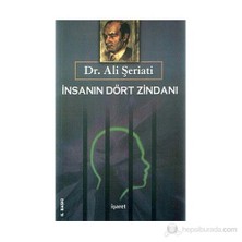 İnsanın Dört Zindanı-Ali Şeriati
