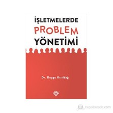 İşletmelerde Problem Yönetimi-Duygu Kızıldağ