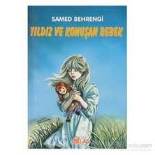 Yıldız Ve Konuşan Bebek-Samed Behrengi